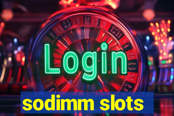 sodimm slots